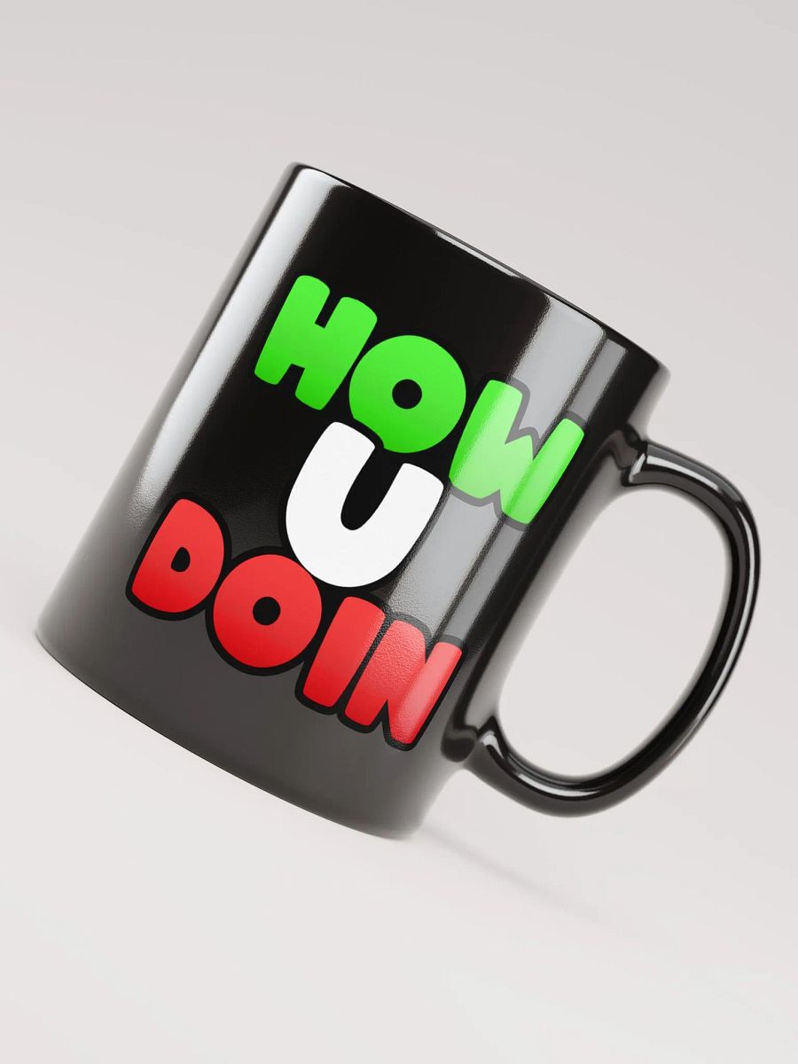 How U Doin Black Glossy Mug product image (8)