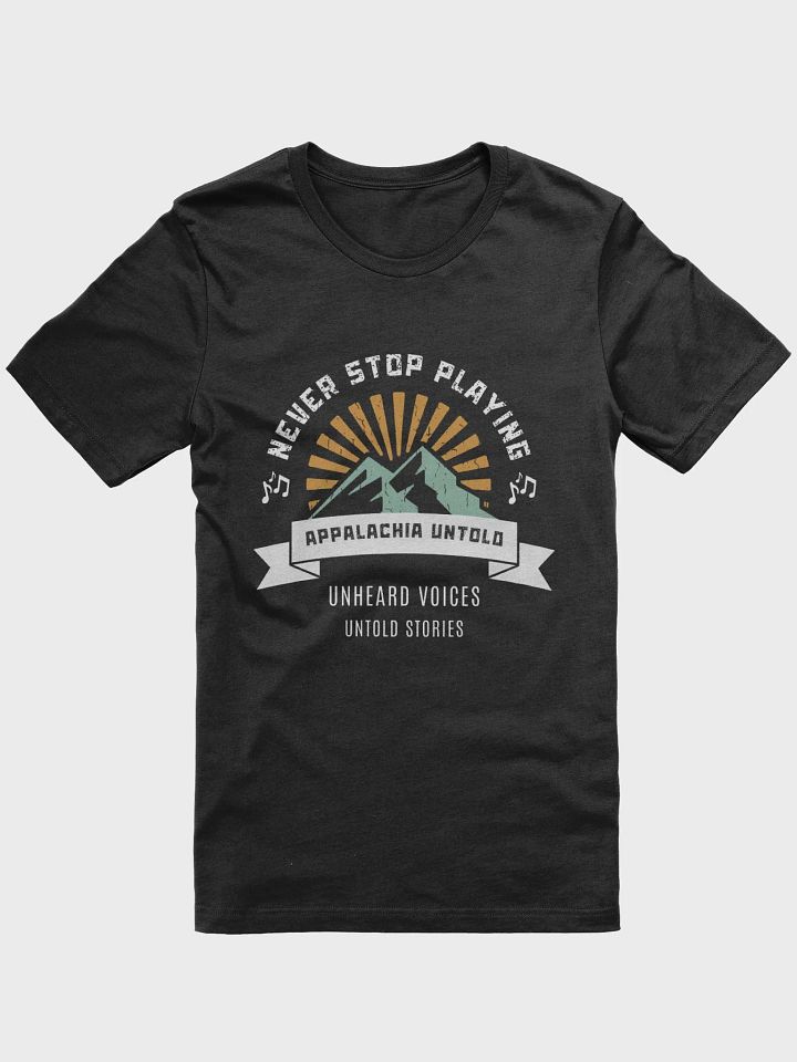 Never Stop Playing T-Shirt product image (1)
