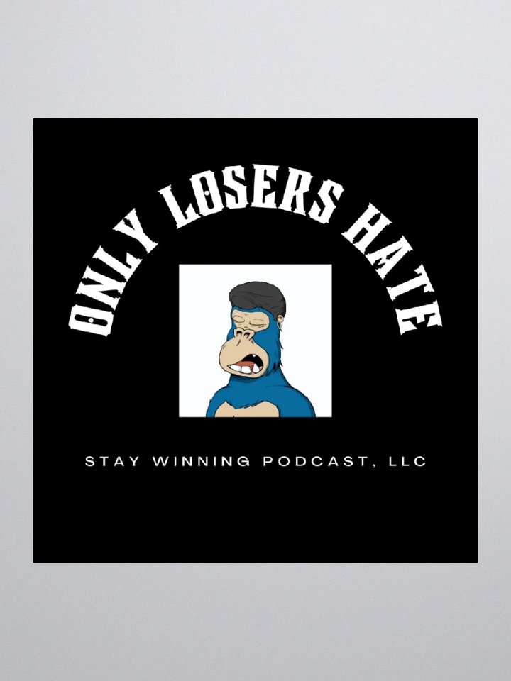 Only Losers Hate Sticker product image (2)