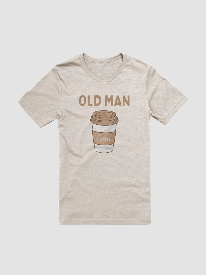 "Old Man Coffee" - T-Shirt product image (1)