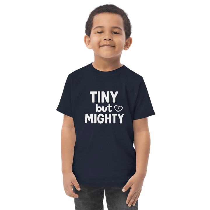 Tiny but Mighty Heart Toddler Jersey T-Shirt product image (1)