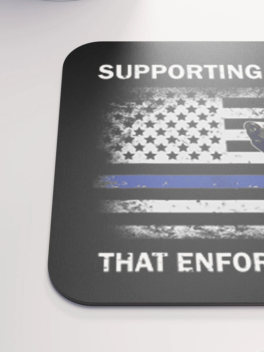 Supporting the Paws That Enforce the Laws - Mouse Pad product image (6)
