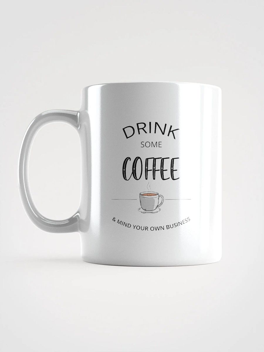 Drink Some Coffee Mug product image (6)