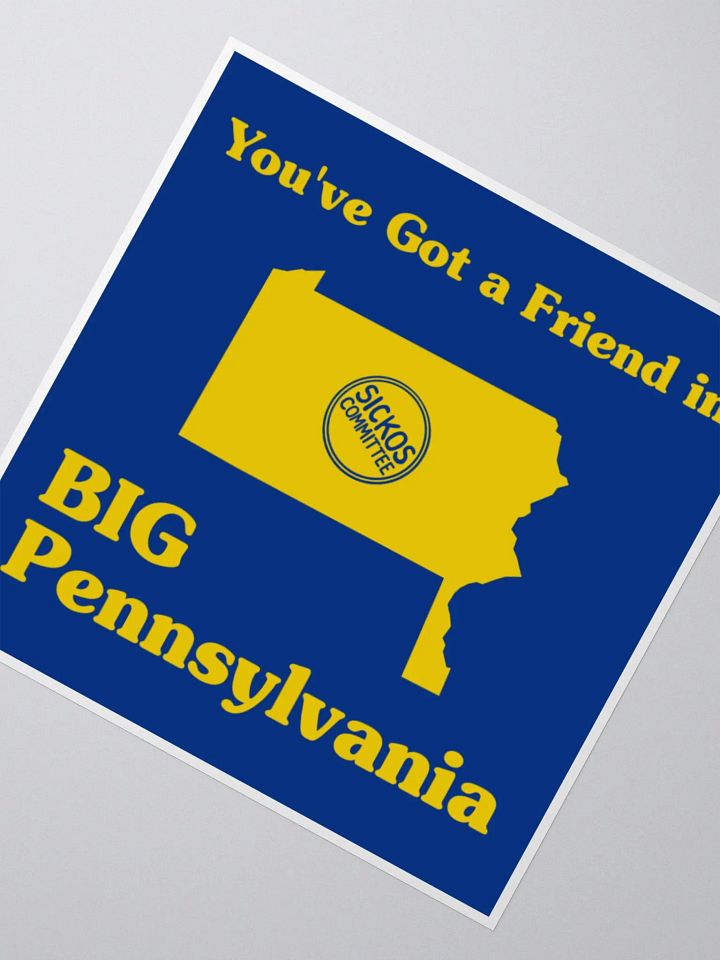 You've Got a Friend in Big PA Sticker product image (4)