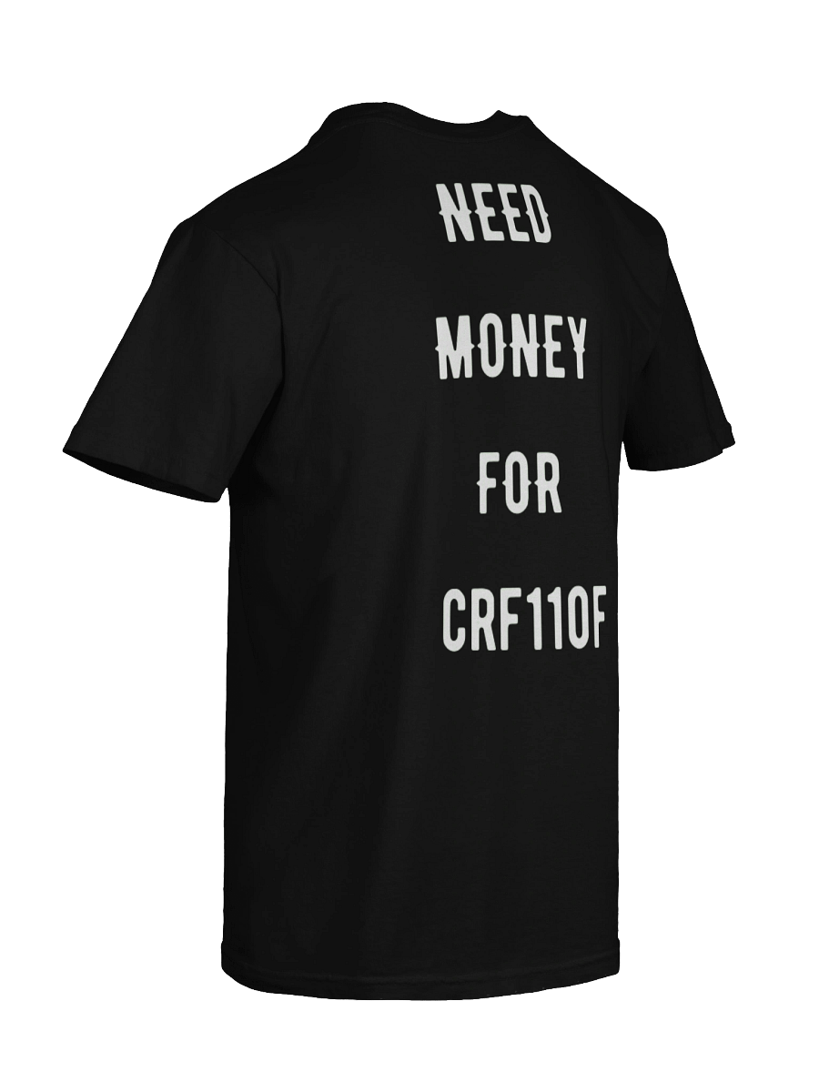 need money for crf110f | tee product image (81)