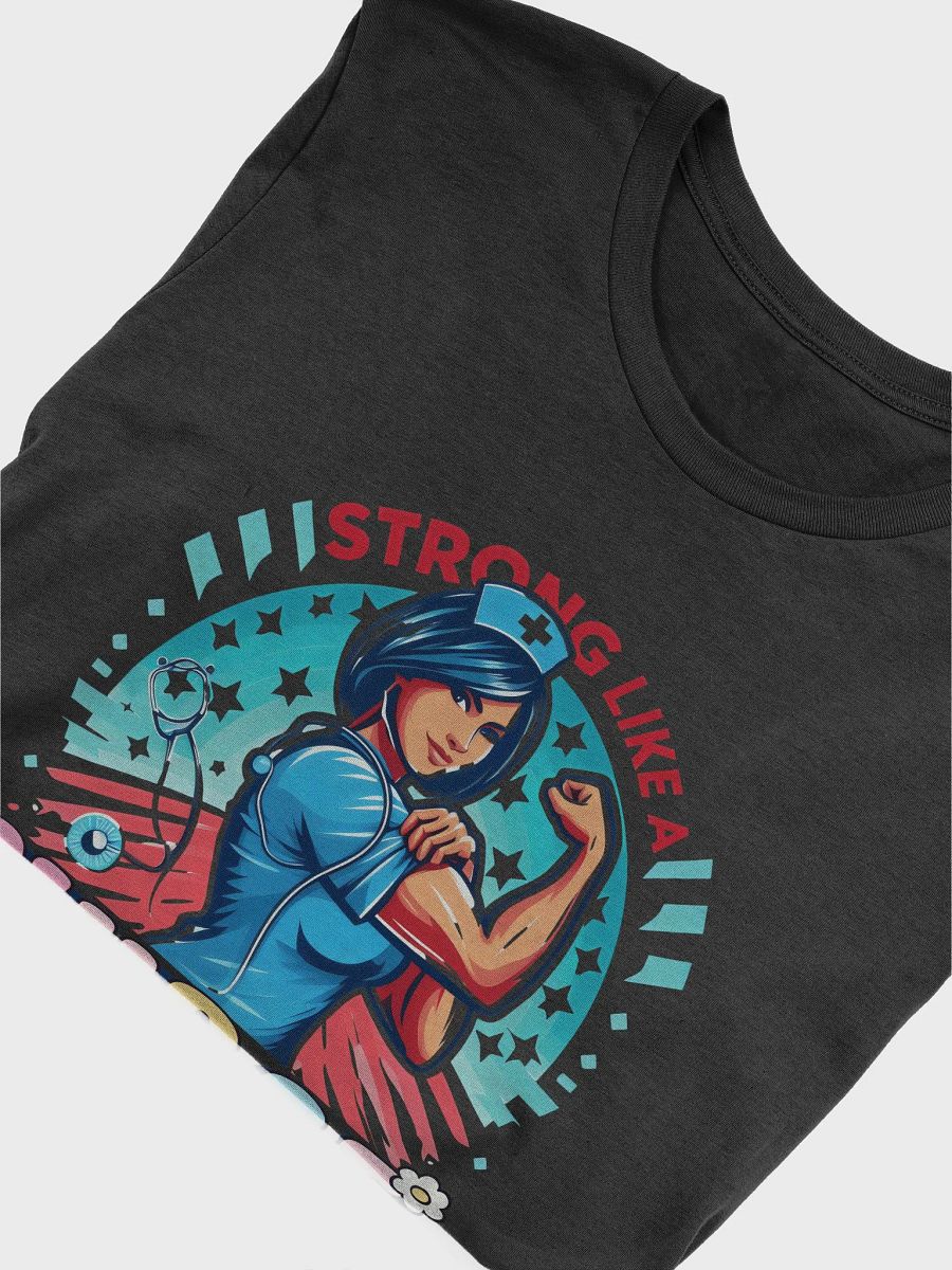 Strong Like a Nurse Stylized T-Shirt product image (48)