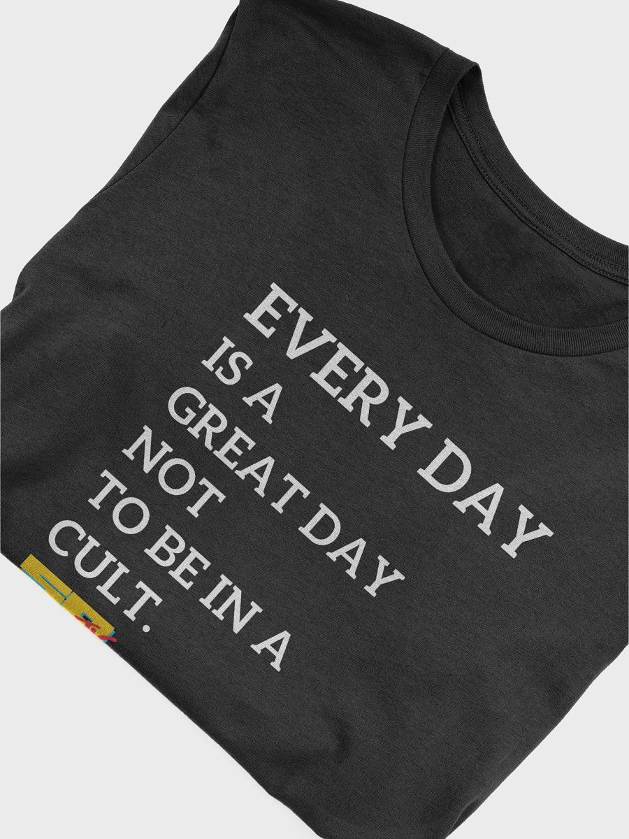 Every Day! White on Black. Bella Canvas Super Soft T-Shirt product image (50)