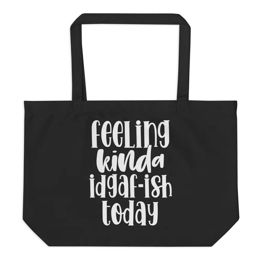 Feeling Kinda IDGAF-ish Today Bag product image (6)