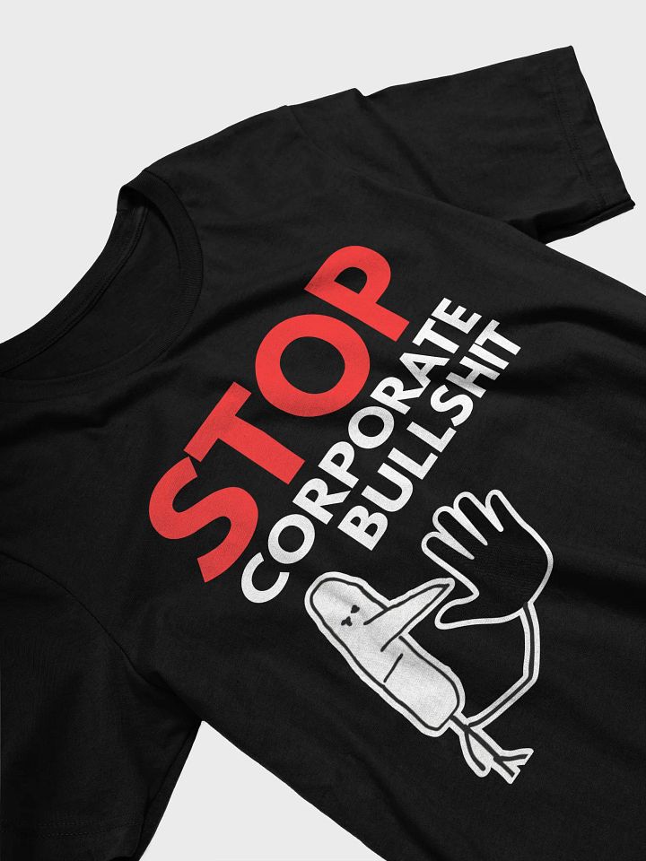 STOP corporate bullshit T-shirt product image (2)