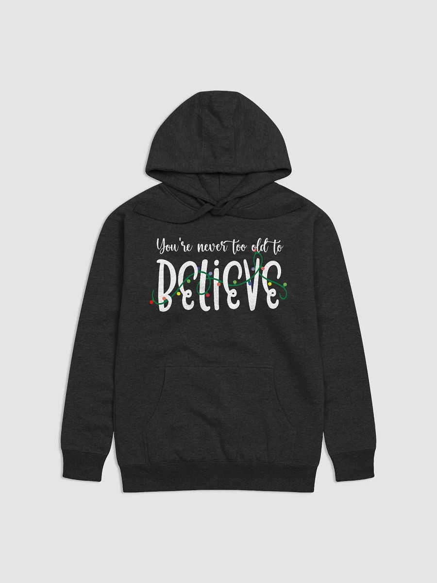 You're Never Too Old To Believe product image (2)
