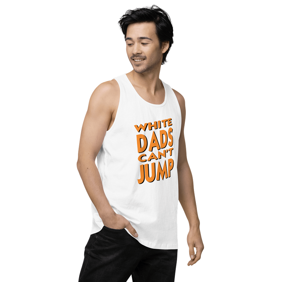 White Dads Can't Jump Tank Top product image (17)