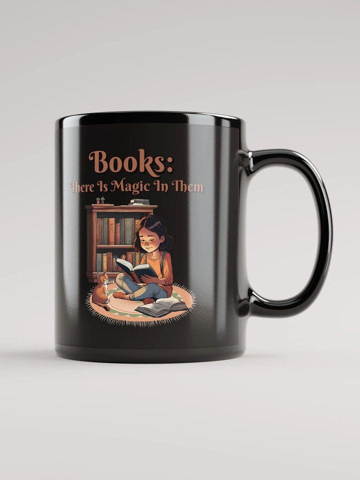 Books: There Is Magic In Them Black Mug product image (1)