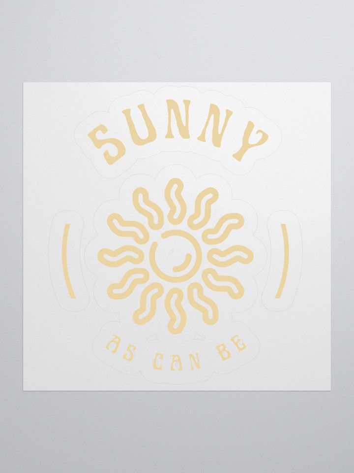 Sunny as can be sticker product image (3)