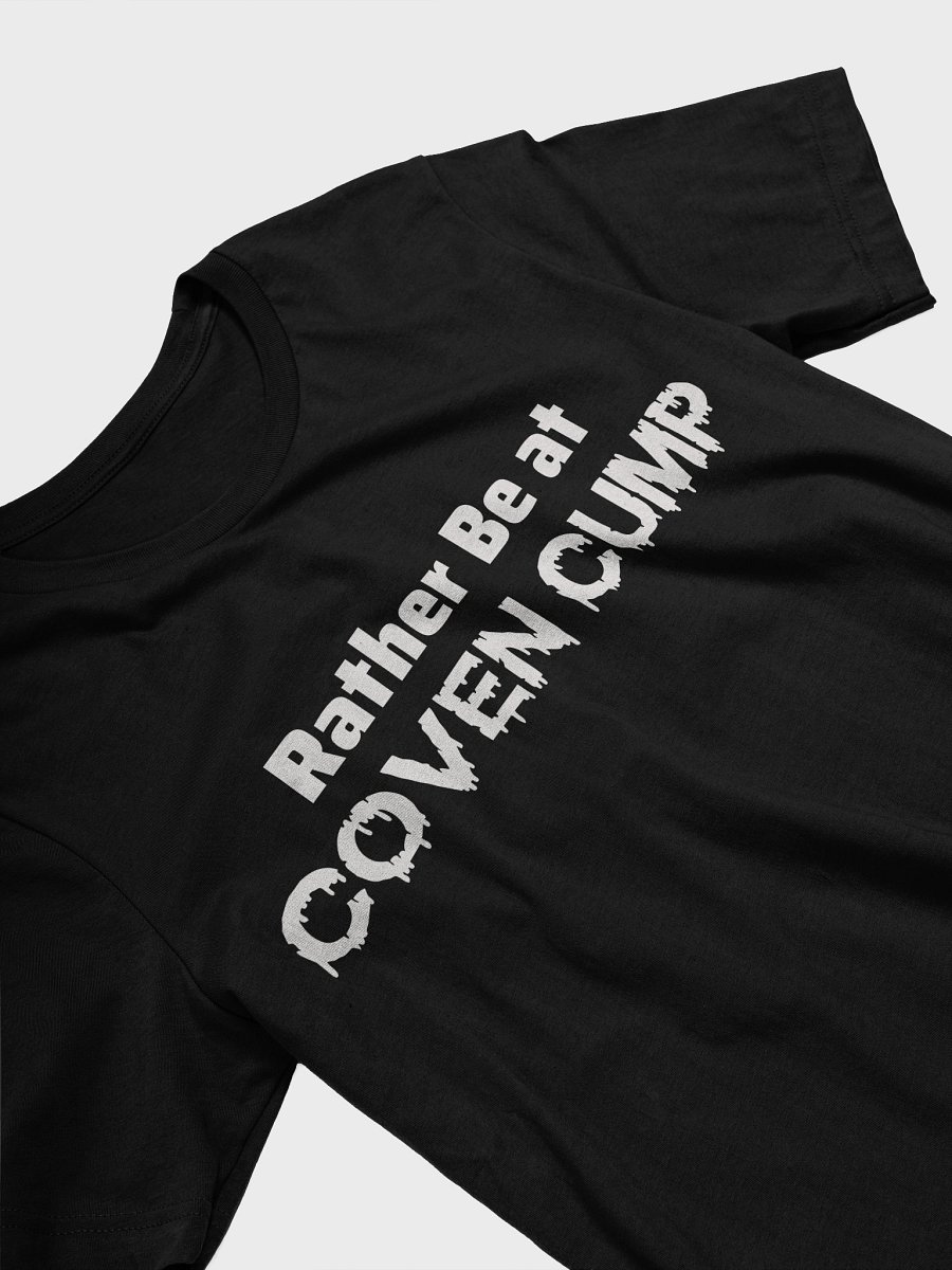 Rather Be at Coven Cump T-Shirt product image (23)
