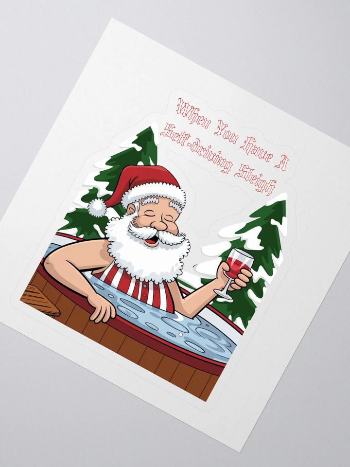 When You Have A Self-driving Sleigh - Relaxing Santa Claus Sticker product image (2)