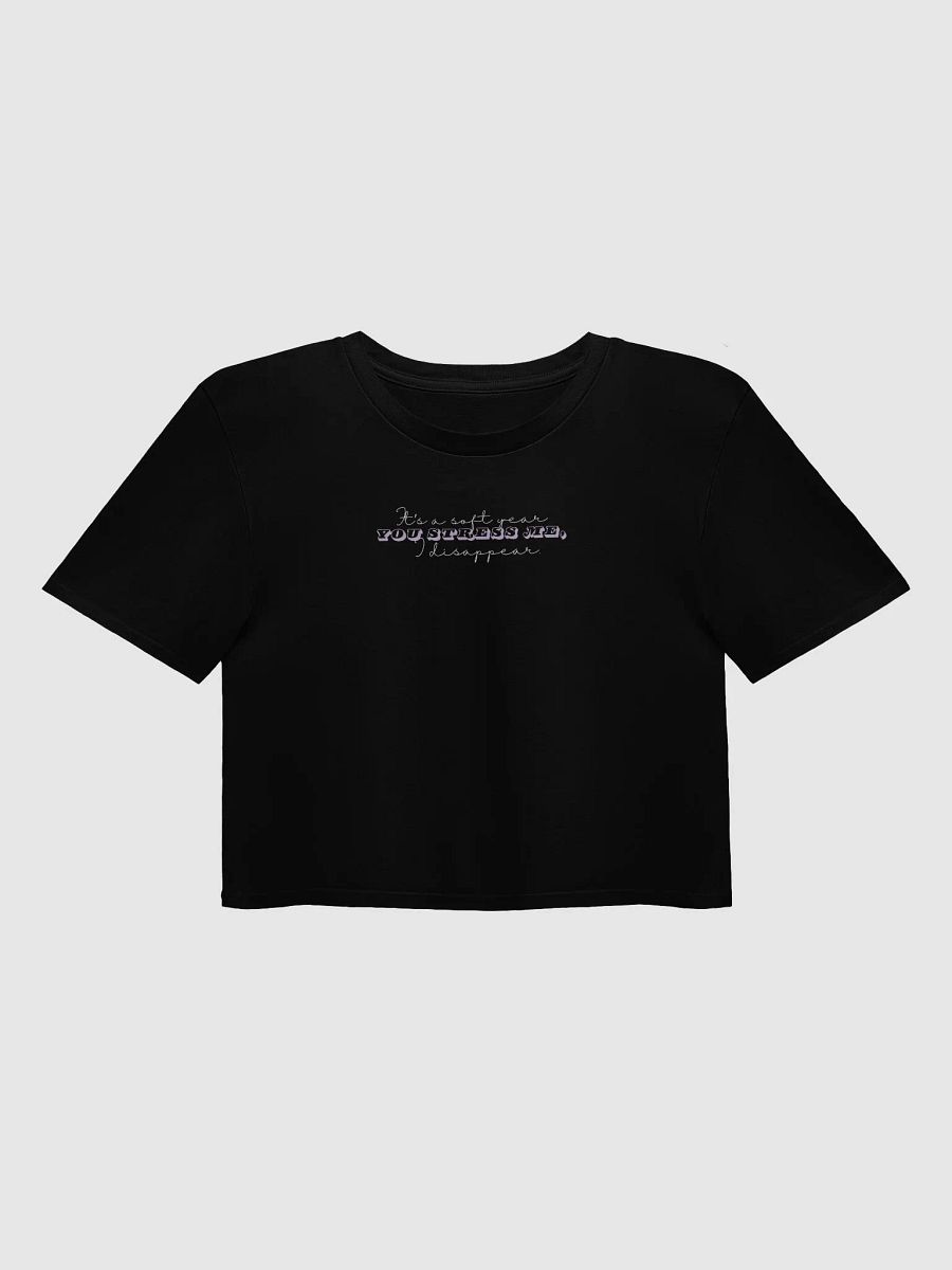 It's A Soft Year. You Stress Me, I Disappear product image (1)