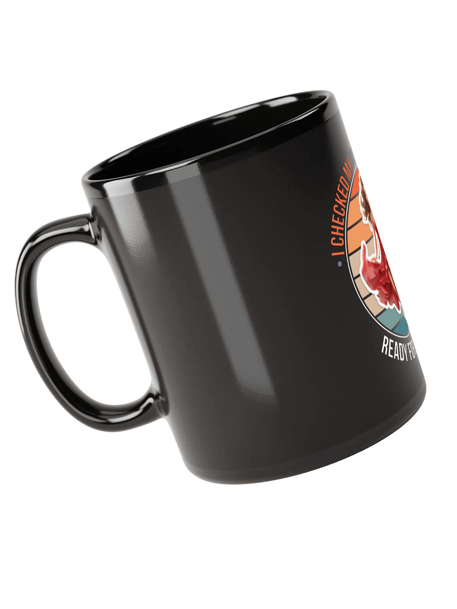 Ready for Anything!!! Black Glossy Mug product image (3)