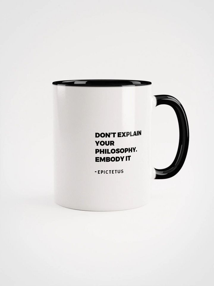 Don’t Explain Your Philosophy. Embody It. Epictetus Mug product image (8)