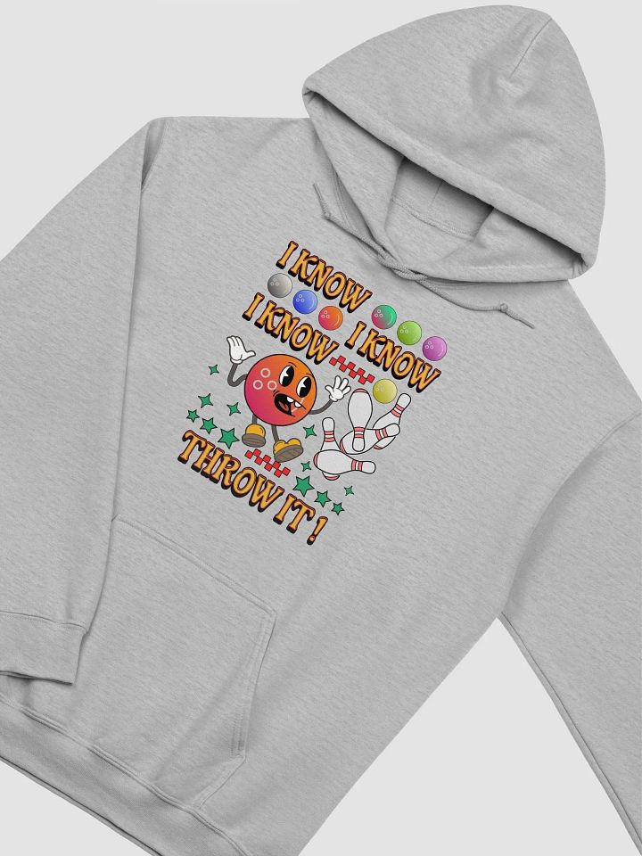 I Know I Know I Know Throw It Bowling Strike Zone Hoodie product image (2)