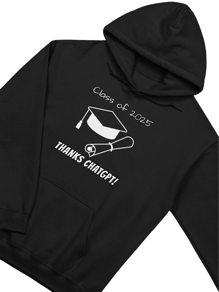 Graduation Class of 2025 THANKS CHATGPT - Funny Meme - Gildan Classic Hoodie product image (2)