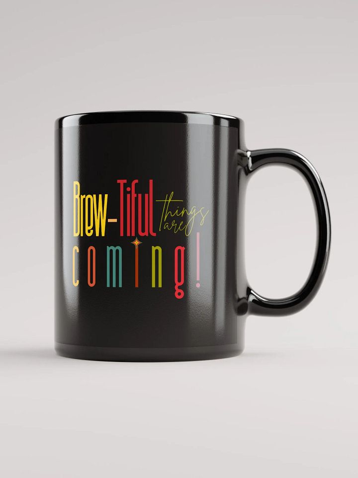‘Brewtiful Things Are Coming’ Mug product image (2)