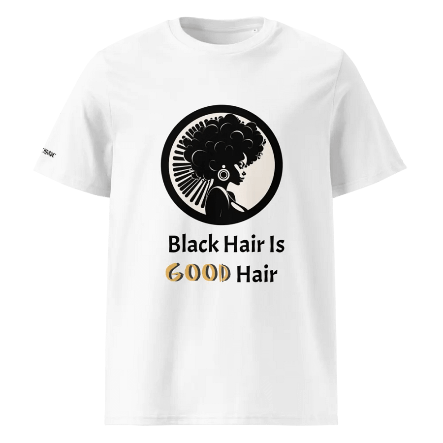 Black Hair is Good Hair Graphic Tee product image (6)
