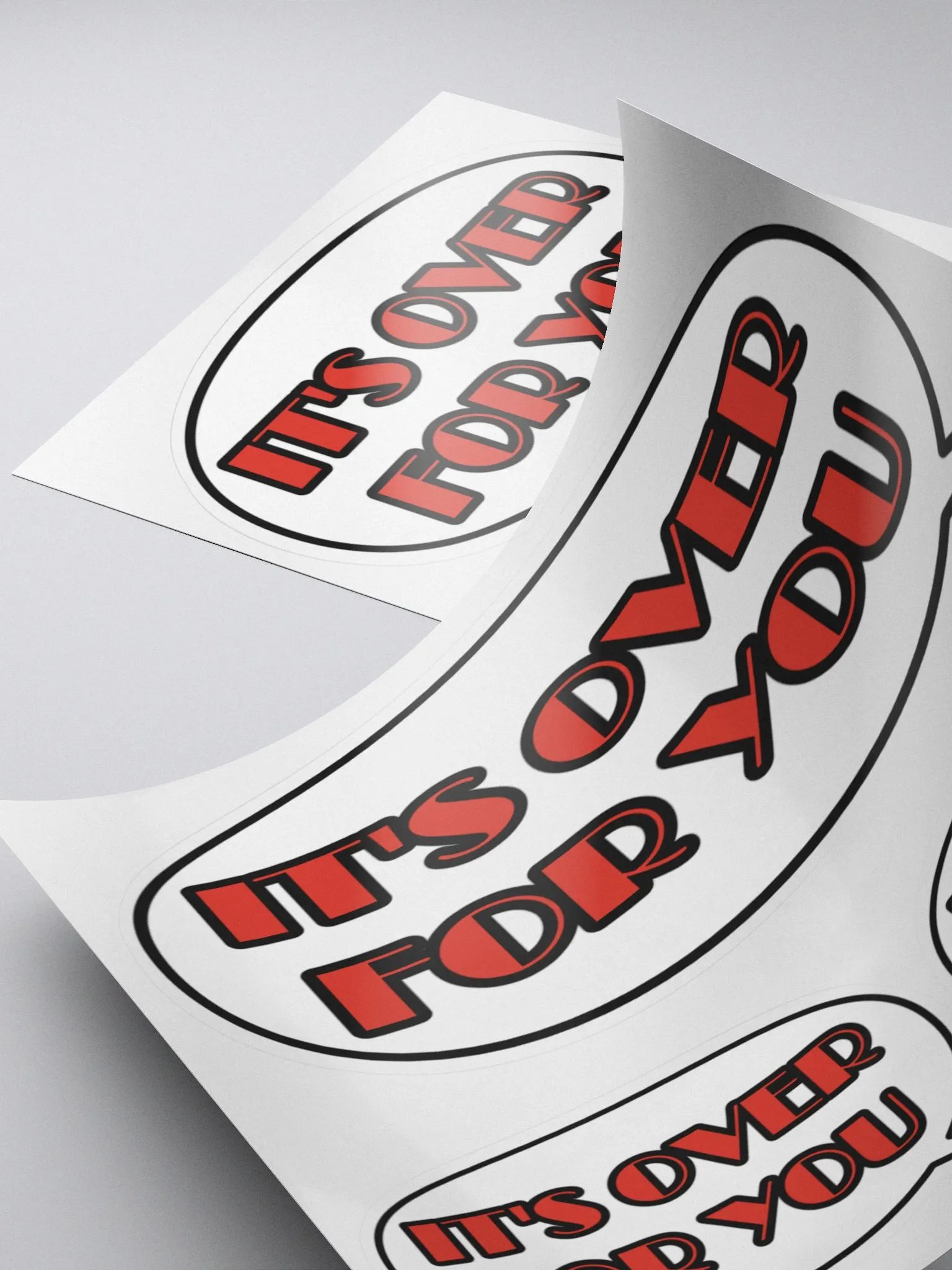 It's Over For You Sticker product image (4)