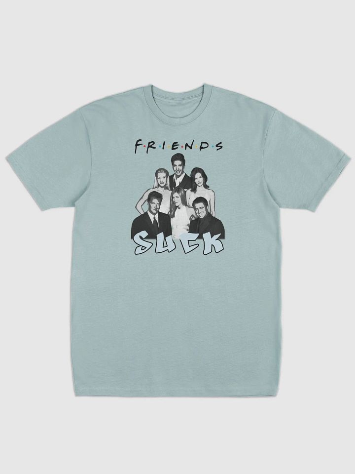 SUCKS to be FRIENDS | Tee product image (1)