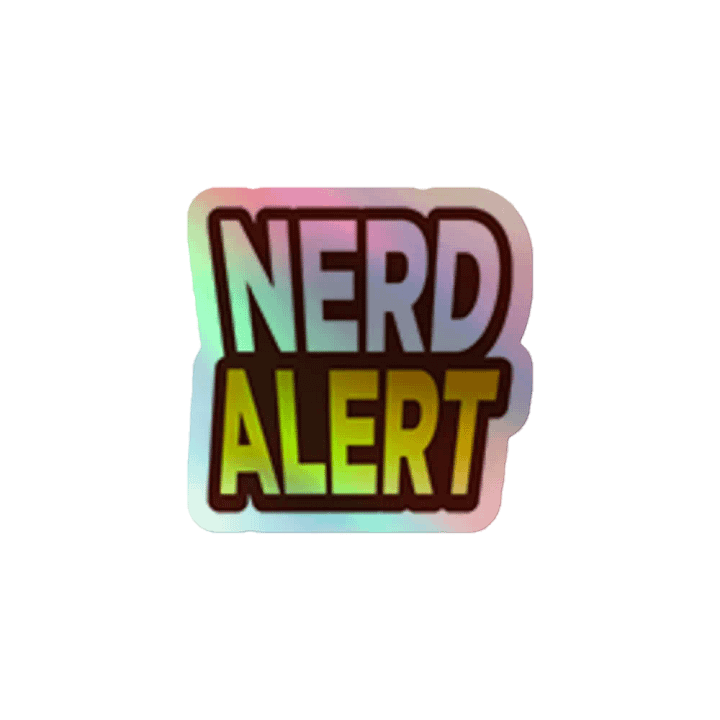 NERD ALERT Holographic Sticker product image (1)