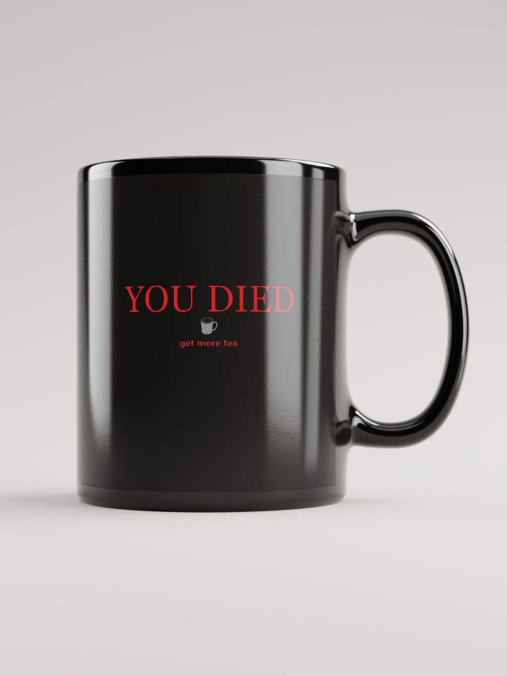 YOU DIED, get more tea mug. product image (2)