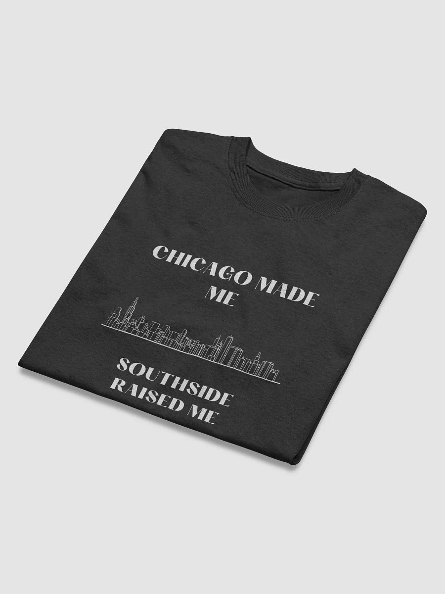 Chicago made me South side Raised Me product image (3)
