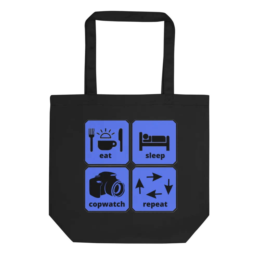EAT, SLEEP, COPWATCH, REPEAT product image (1)