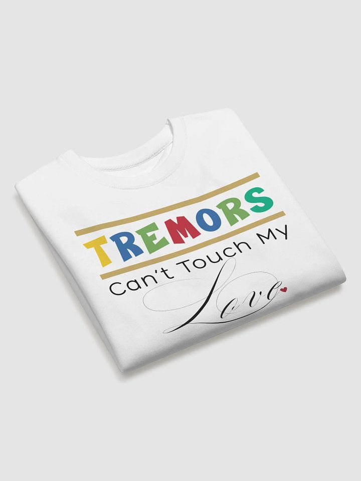 Tremors Can’t Touch My Love, Parkinson Heritage Sweatshirt product image (2)