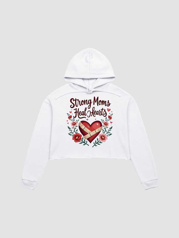 Strong moms, Healing Hearts Crop Hoodie product image (2)