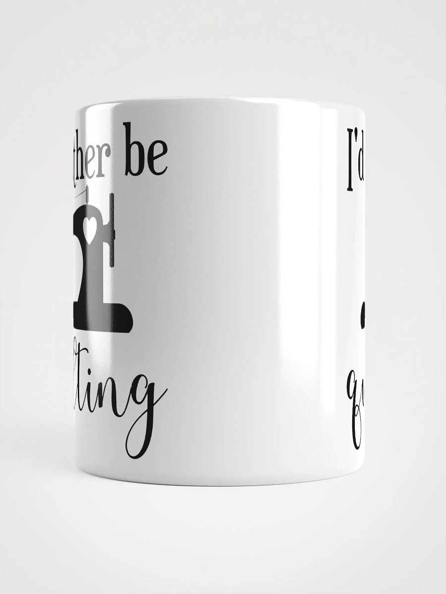 I'd Rather Be Quilting | Quilters Gift - White Ceramic Mug (Black Text) product image (14)