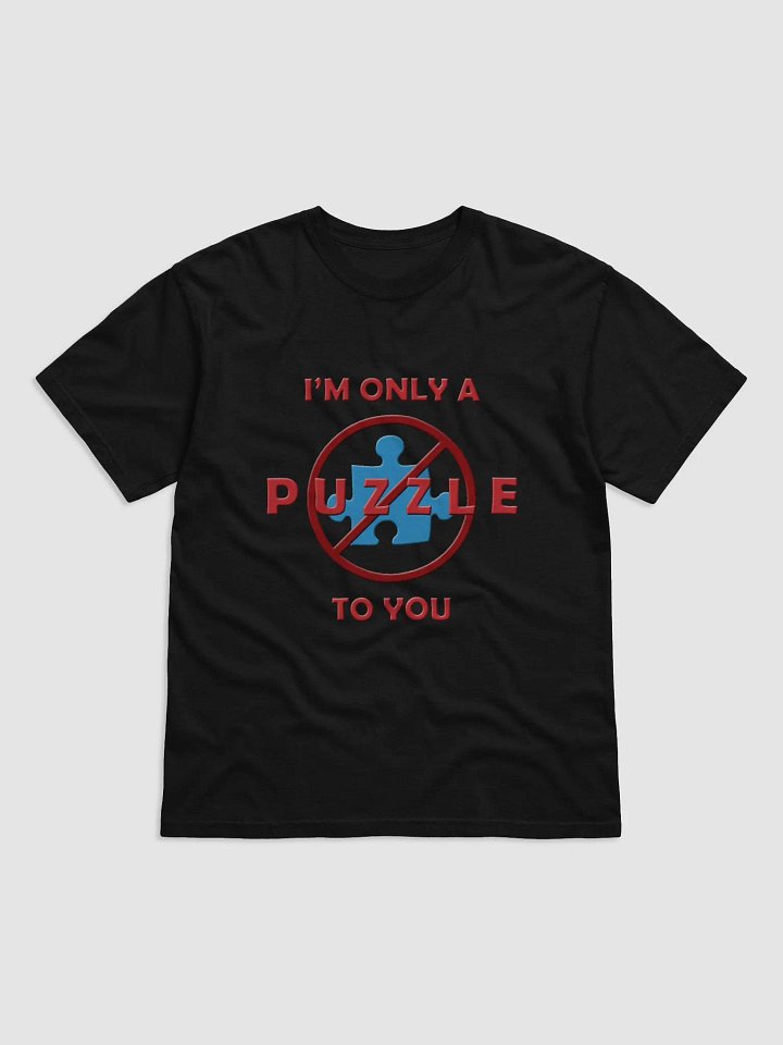 Only a Puzzle to You T-Shirt product image (1)