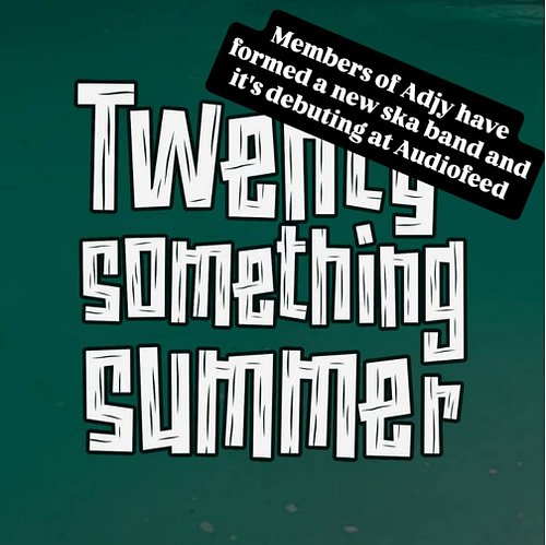 Look for this band online at twentysomethingsummer.bandcamp.com - Ska, you say!? #audiofeed #ska #newmusic #musicfestival