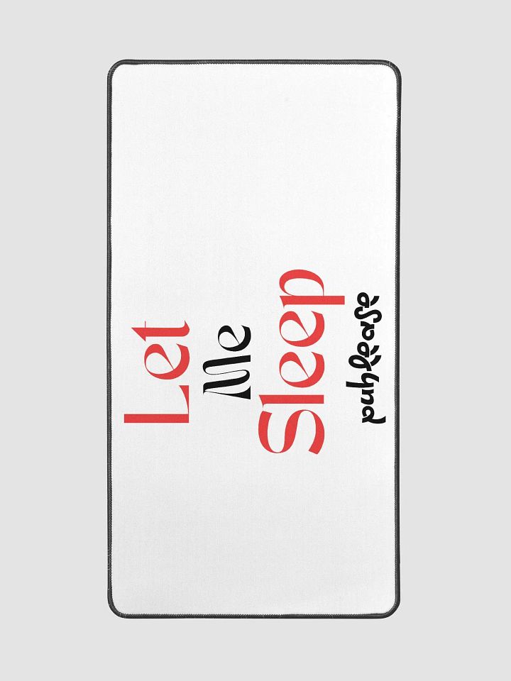 Let Me Sleep Desk Mat product image (2)