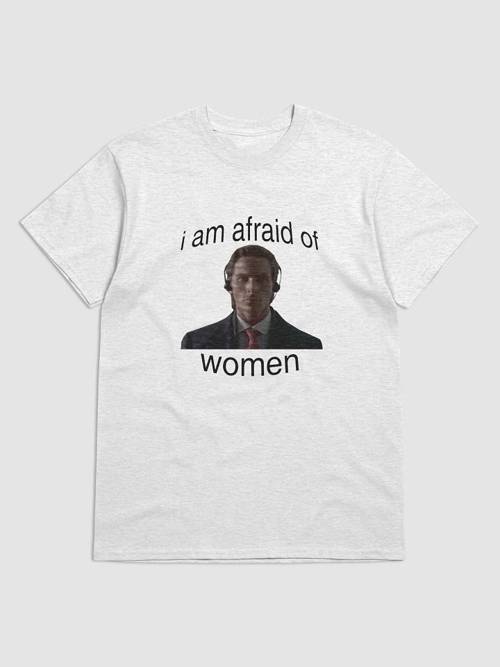i am afraid of women t-shirt product image (1)