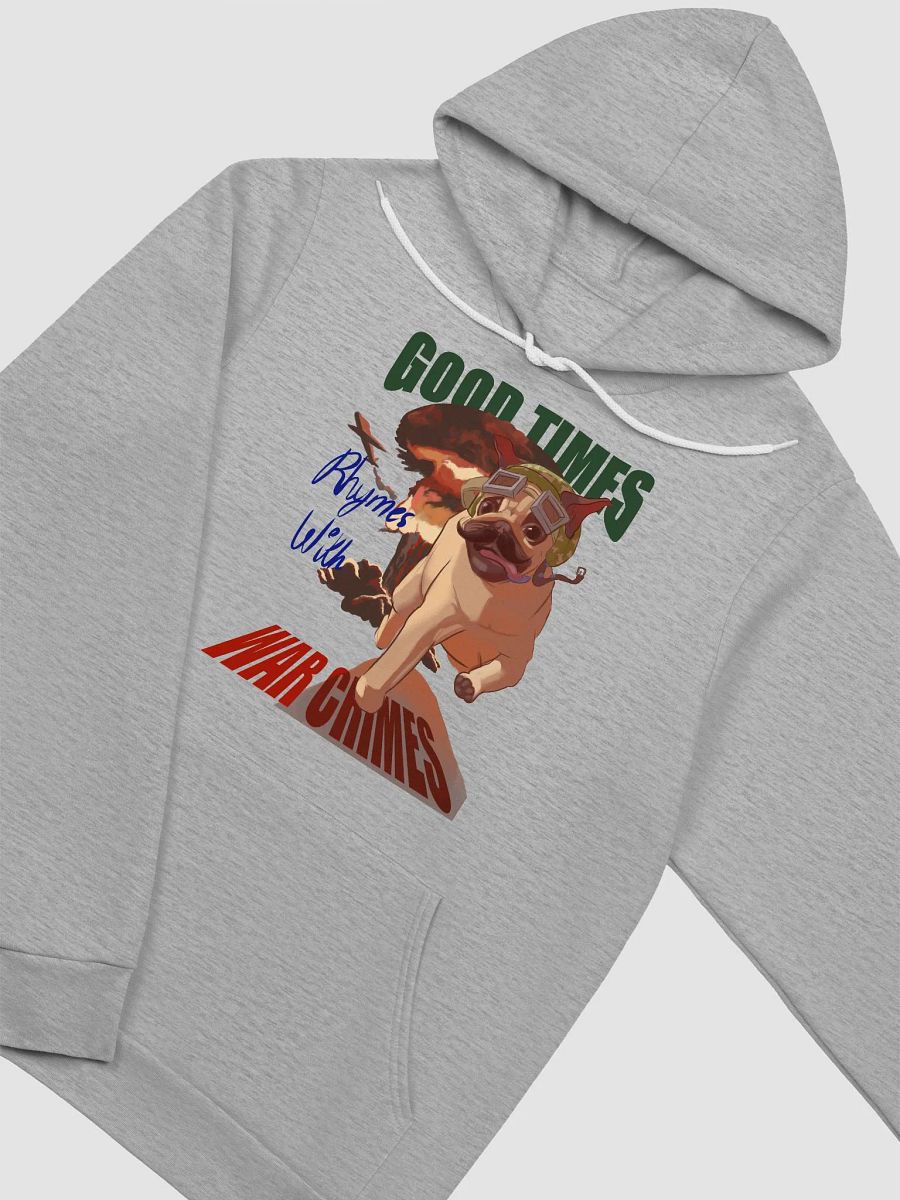 Good Times Rhymes With Warcrimes - The Hoodie product image (6)