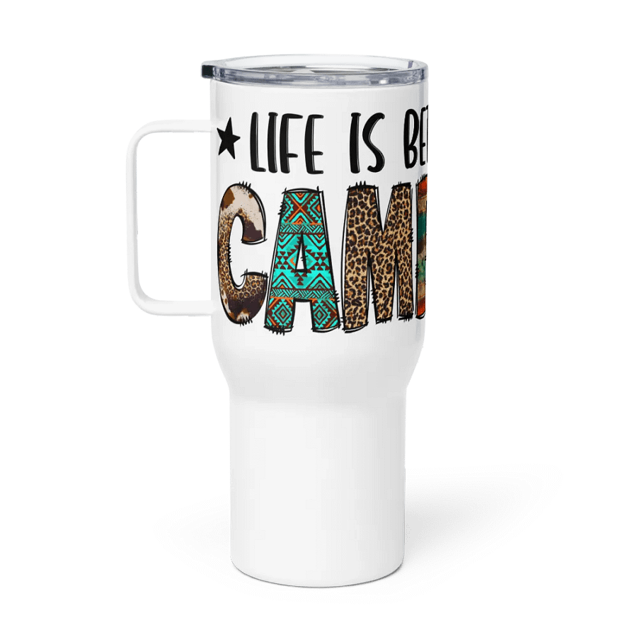 Life is Better by The Campfire Travel Mug product image (1)