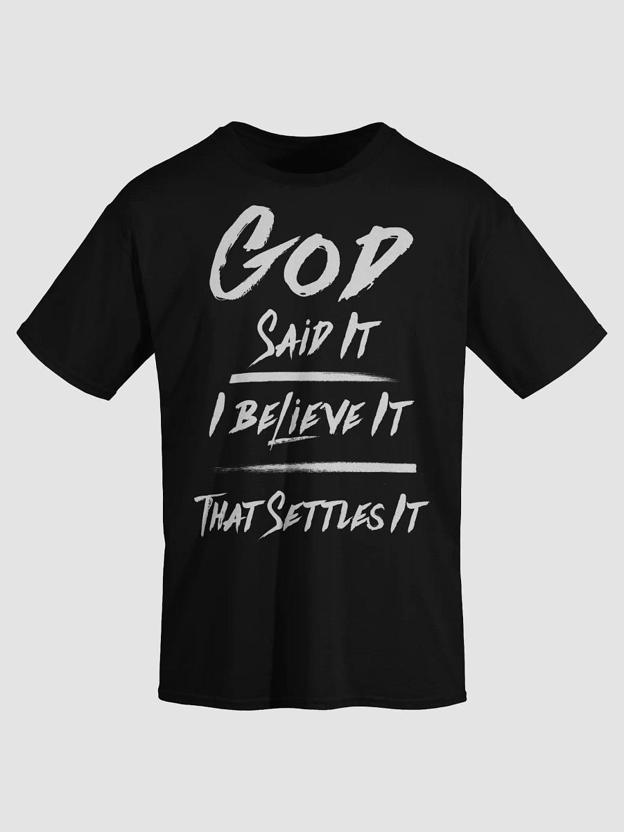 God Said It. I Believe It. That Settles It. product image (3)