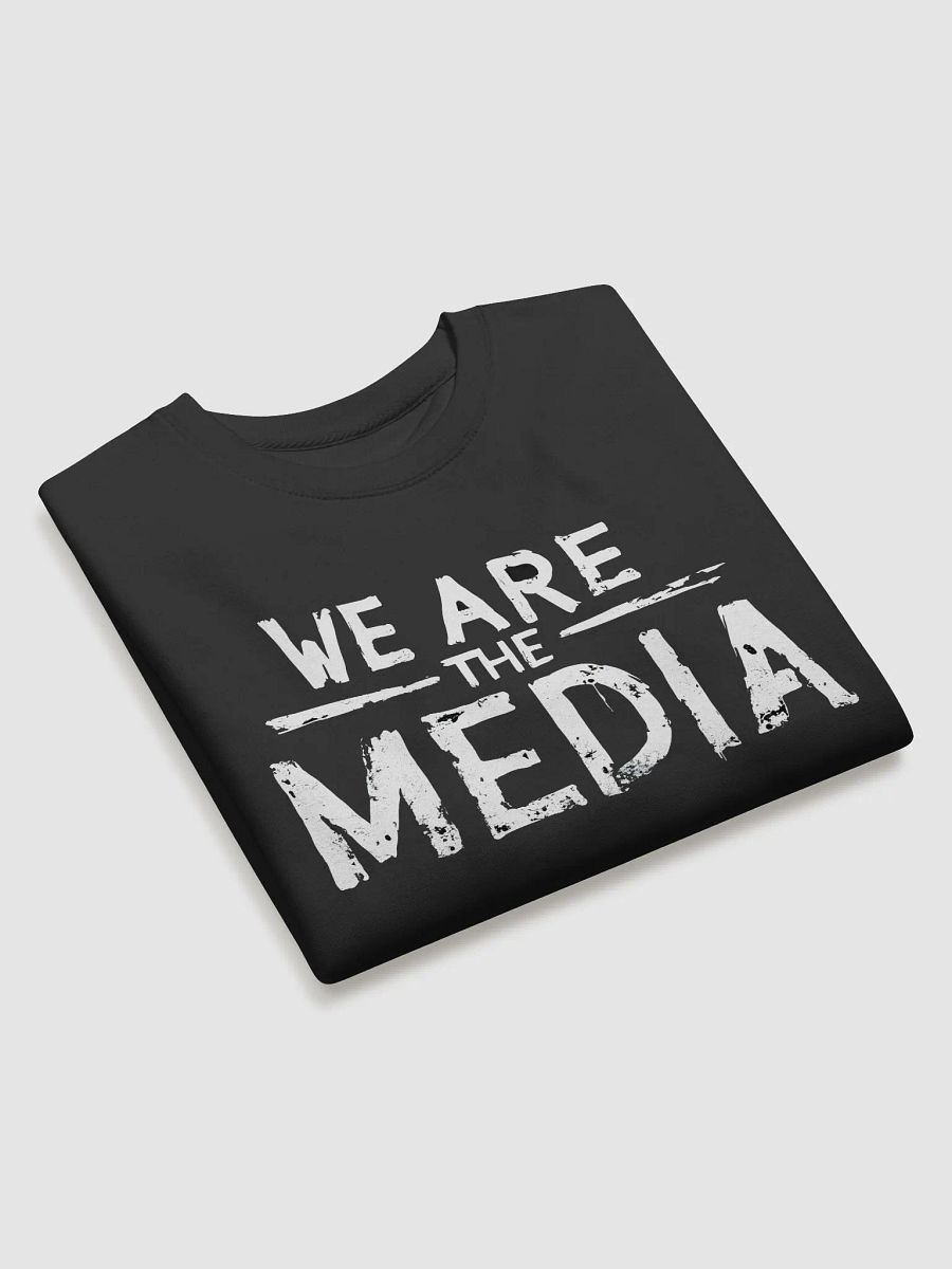 WE ARE THE MEDIA - Distressed Style Sweatshirt product image (3)