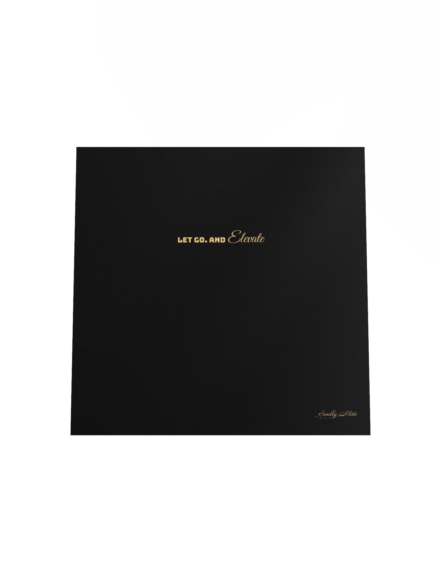 Soully Mine- GOLD PRINT Let Go. And Elevate Matte Poster product image (7)