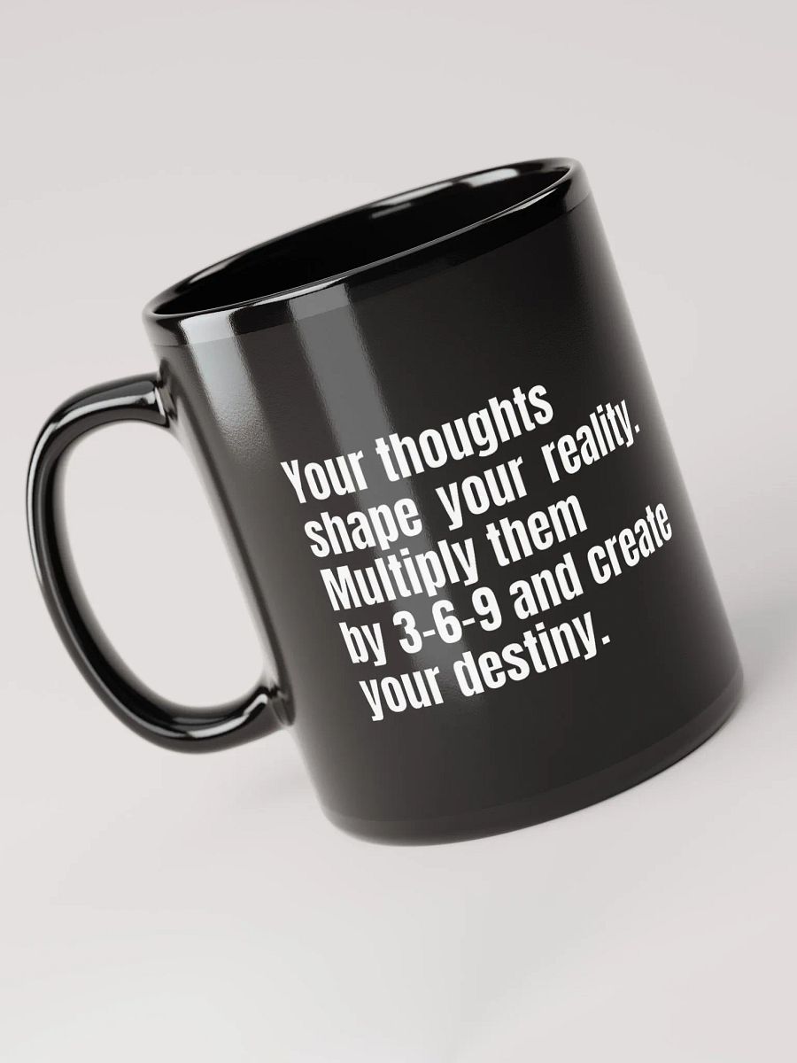 Black Motivational Mug – "Your Thoughts Shape Your Reality" – 3-6-9 Manifestation Design product image (6)