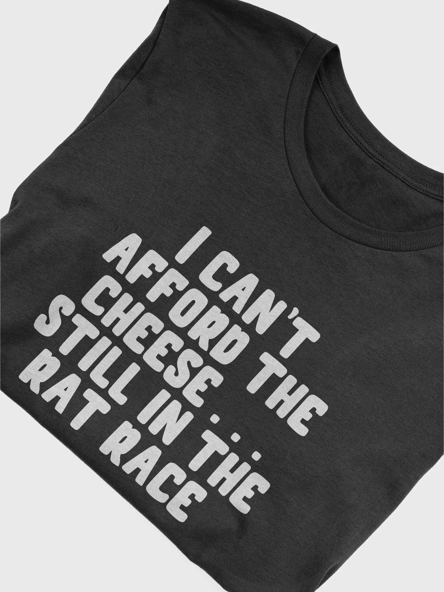 I Can't Afford The Cheese . . . Still In The Rat Race product image (5)