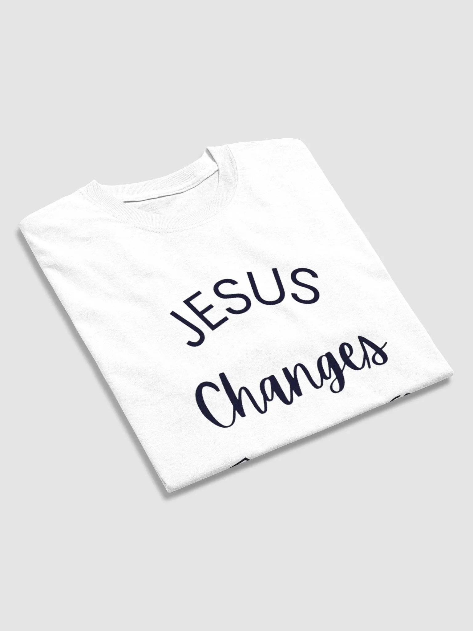 JESUS CHANGES EVERYTHING T-SHIRT product image (4)