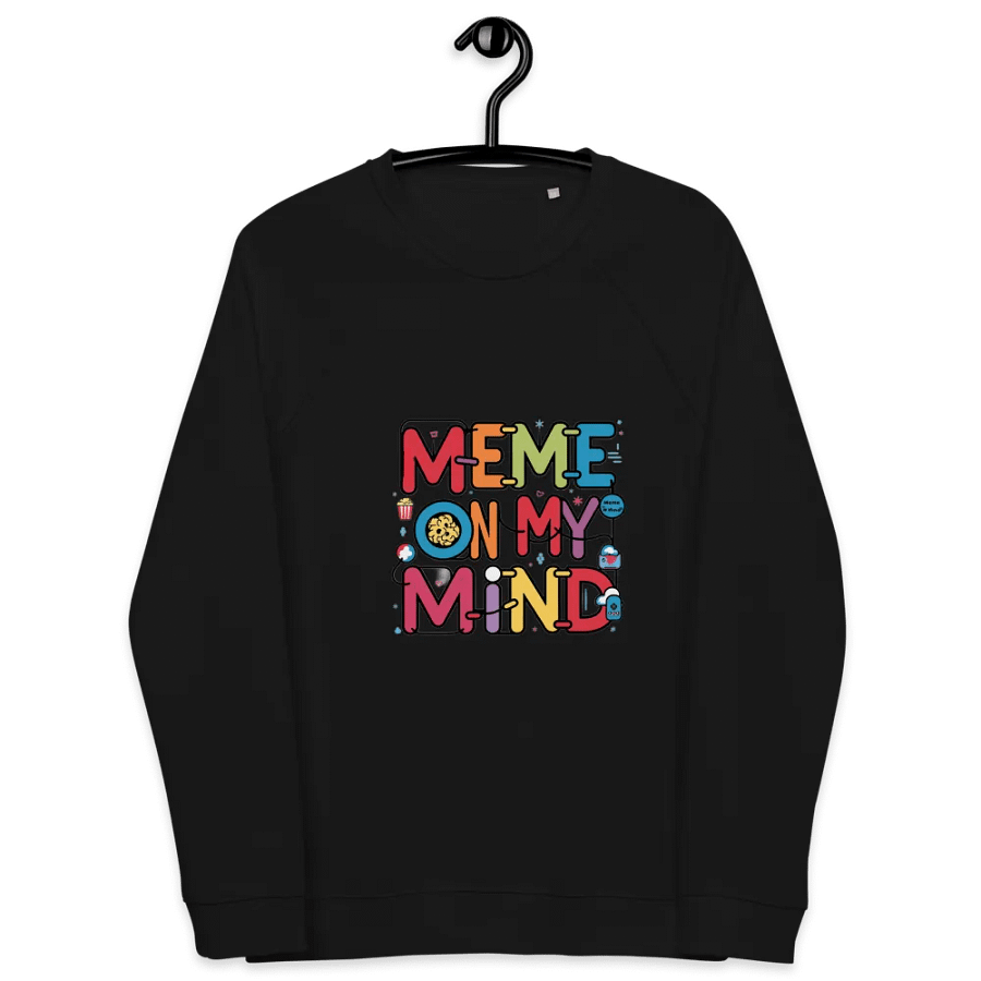 Meme On My Mind Organic Raglan Sweatshirt product image (12)