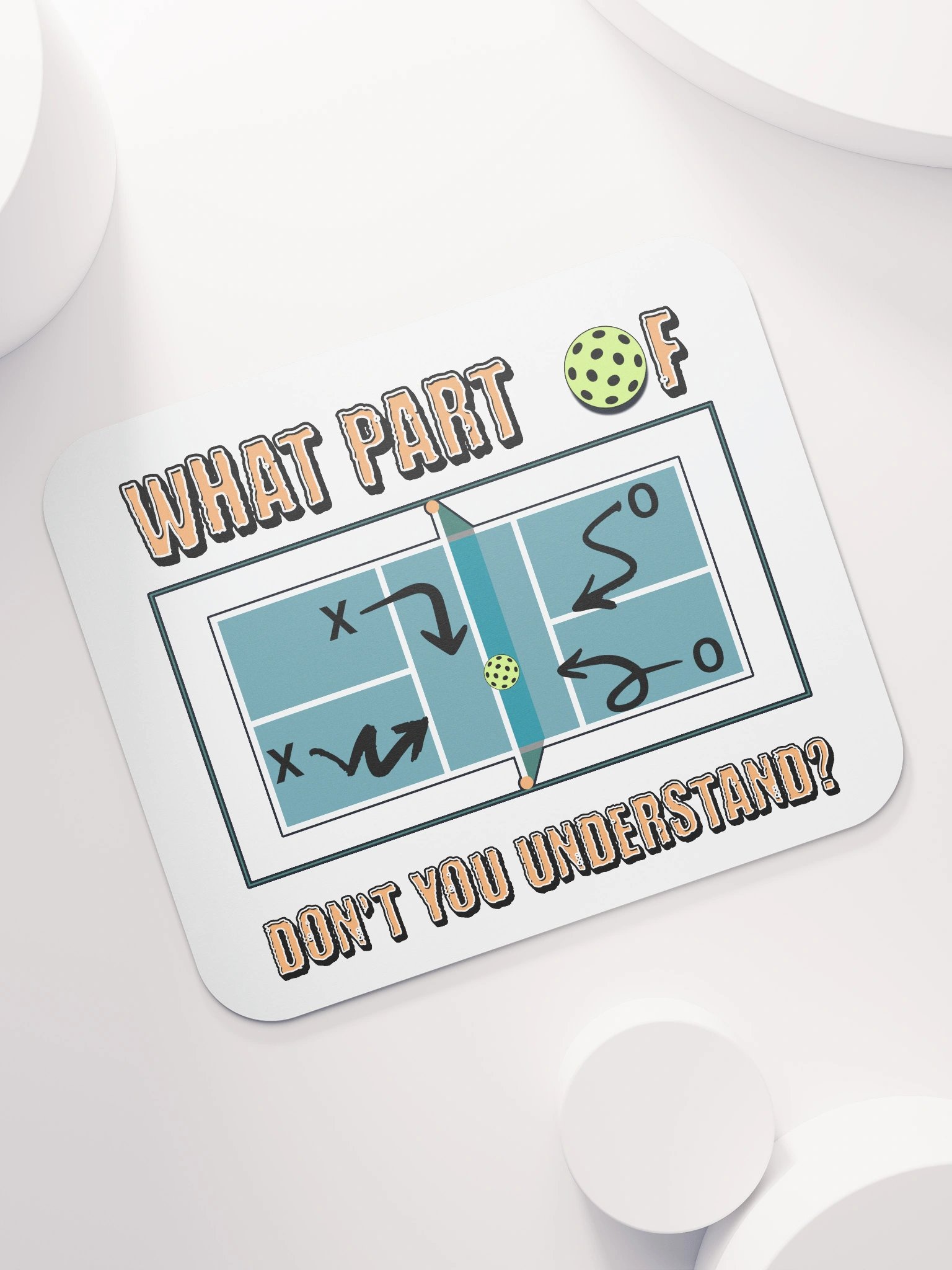 What Part Of Pickleball Dont You Understand Play Strategy Mouse Pad product image (7)