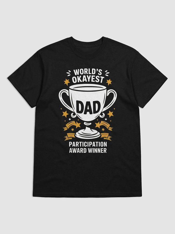 World's Okayest Dad Trophy Tee product image (1)